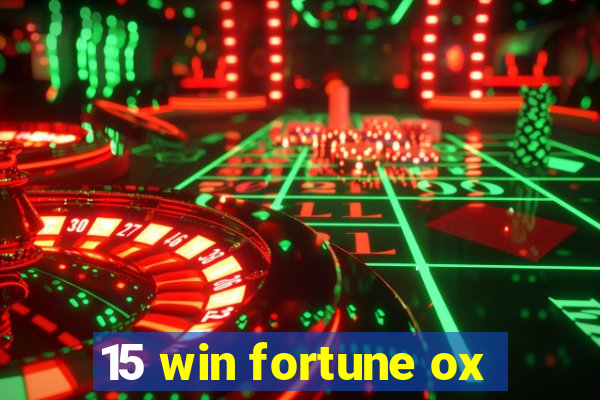 15 win fortune ox